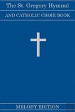 Bertrand.pt - The St. Gregory Hymnal And Catholic Choir Book (Fairhaven Press