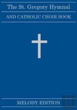 The St. Gregory Hymnal And Catholic Choir Book