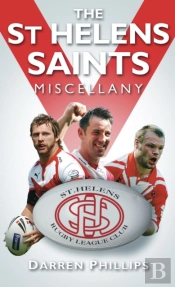 The St Helens Saints Miscellany