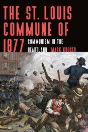 The St. Louis Commune Of 1877