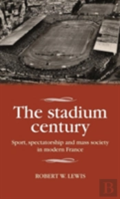 The Stadium Century