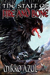 The Staff Of Fire And Bone