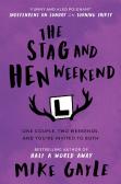 The Stag And Hen Weekend