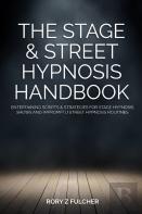 The Stage & Street Hypnosis Handbook