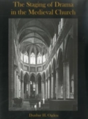 The Staging Of Drama In The Medieval Church