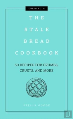 Bertrand.pt - The Stale Bread Cookbook