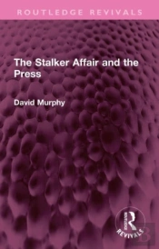 The Stalker Affair And The Press