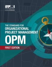 The Standard For Organizational Project Management (Opm)