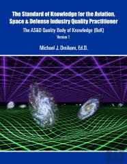 The Standard Of Knowledge For The Aviation, Space & Defense Industry Quality Practitioner