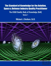 The Standard Of Knowledge For The Aviation, Space & Defense Industry Quality Practitioner