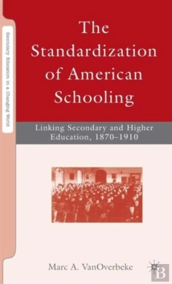 Bertrand.pt - The Standardization Of American Schooling