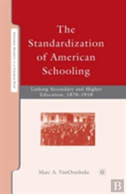 Bertrand.pt - The Standardization Of American Schooling