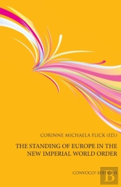 The Standing Of Europe In The New Imperial World Order