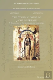 The Stanzaic Poems Of Jacob Of Serugh