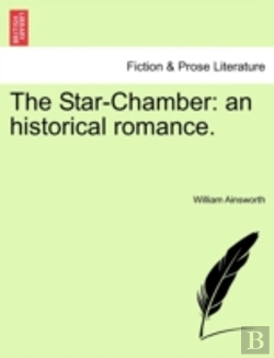Bertrand.pt - The Star-Chamber: An Historical Romance.