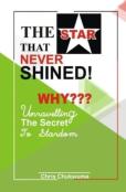 The Star That Never Shined Why???
