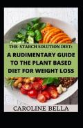 The Starch Solution Diet