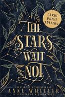 The Stars Wait Not