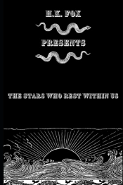 The Stars Who Rest Within Us