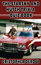 The Starsky And Hutch Trivia Quiz Book (Hardback)