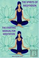 The Starting Manual For Meditation