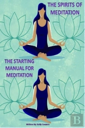 The Starting Manual For Meditation