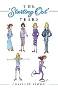 The 'Starting Out' Years