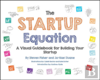 The Startup Equation: How To Visualize Your Business Dream And Build Your Plan For Success