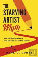 The Starving Artist Myth