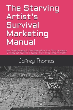 Bertrand.pt - The Starving Artist'S Survival Marketing Manual