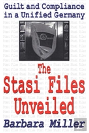 The Stasi Files Unveiled