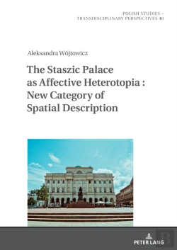 Bertrand.pt - The Staszic Palace As Affective Heterotopia : New Category Of Spatial Description