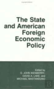 The State And American Foreign Economic Policy