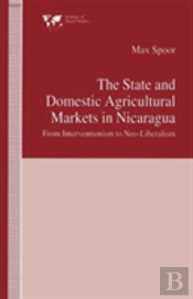 The State And Domestic Agricultural Markets In Nicaragua