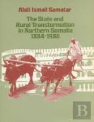 The State And Rural Transformation In Northern Somalia, 1884-1986