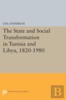 The State And Social Transformation In Tunisia And Libya, 1830-1980