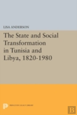 Bertrand.pt - The State And Social Transformation In Tunisia And Libya, 1830-1980
