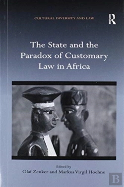 Bertrand.pt - The State And The Paradox Of Customary Law In Africa