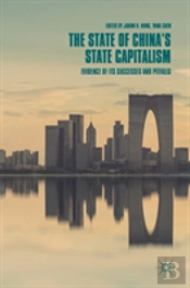 The State Of Chinaâ€™S State Capitalism
