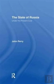 The State Of Russia Under The Present Czar