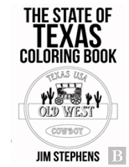 The State Of Texas Coloring Book