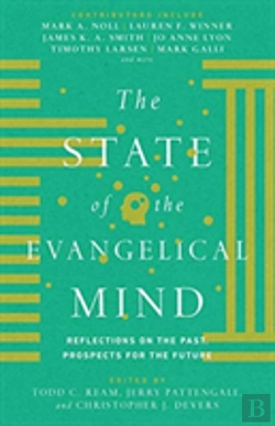 Bertrand.pt - The State Of The Evangelical Mind Â€“ Reflections On The Past, Prospects For The Future