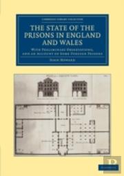 The State Of The Prisons In England And Wales