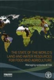 The State Of The World'S Land And Water Resources For Food And Agriculture