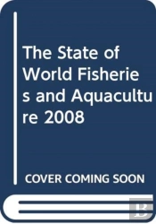 The State Of World Fisheries And Aquaculture 2008