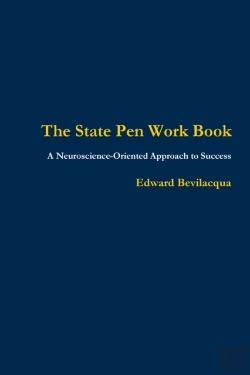 Bertrand.pt - The State Pen Work Book, A Neuroscience-Oriented Approach To Success
