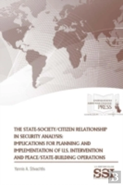 Bertrand.pt - The State-Society/Citizen Relationship In Security Analysis: Implications For Planning And Implementation Of U.S. Intervention And Peace/State-Building Operations