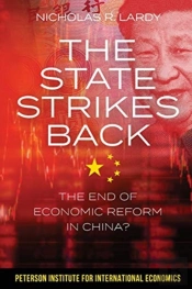 The State Strikes Back Â€“ The End Of Economic Reform In China?