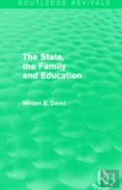 The State, The Family And Education (Routledge Revivals)