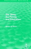 The State, The Family And Education (Routledge Revivals)